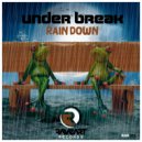 Underbreak - Rain Down