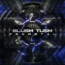 Blusm Tusm - Psychedelic Rock On Psytrance