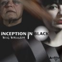 Inception in Black - Big Brush