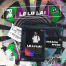 Cool 7rack, Saraiva Mvsic, Shae Gill - Le Lu Lai