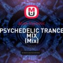 Alien Hypnotic - PSYCHEDELIC TRANCE MIX