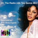 Donna Summer - On The Radio (djb Remix)