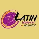 Latin Workout - Ni Tu Ni Yo (Instrumental Workout Mix 130 bpm)
