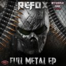Refox - Full Metal