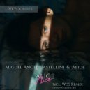 Miguel Angel Castellini & Abide - Alice (W!SS Remix)