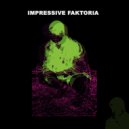 IMPRESSIVE FAKTORIA - Lack Of INHB