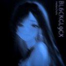 BL6CKGL9CX - melancholic ()