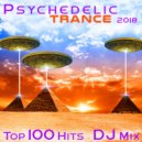 Doctor Spook & Goa Doc & Psytrance Network - Psychedelic Trance 2018 Top 100 Hits