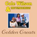 Cole Wilson & The Tumbleweeds - The Golden Rocket