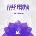 Alex Senna & Pytt Gardin & Denza - The Villain (feat. Denza) (Extended Mix)