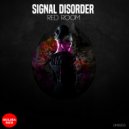Signal Disorder - Red Room