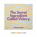 Tatsuya Kato - The Secret Ingredient Called Victory