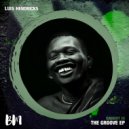 Luis Hendricks - Caught In The Groove (Original Mix)