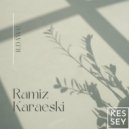 R. Dawe - Ramiz Karaeski (Original Mix)