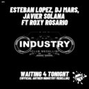 Esteban Lopez, Dj Mars, Javier Solana Ft. Roxy Rosario - Waiting 4 Tonight (Official Anthem Industry Medellín)