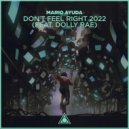 Mario Ayuda feat. Dolly Rae - Don't Feel Right 2022