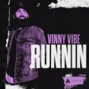 Vinny Vibe - Runnin (Extended Mix)