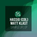 Hassio (COL), Matt Klast - Real G