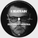 Riccardo Gravina - Dance All Night (Original Mix)