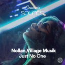 Nollan, Village Musik - Just No One