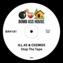 ill.45 & COZMOS - Stop The Tape