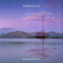 Equanimous - Reflections