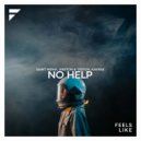 Saint Misha, Weston & Teston, Kayrae - No Help