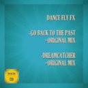Dance Fly FX - Go Back To The Past