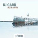 DJ Gard - Run Away (Original Mix)