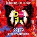 Ed Sheeran feat. Lil Baby - 2step