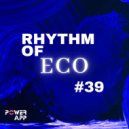 Vocal House Deep/Tech House - rhythm of eco #39