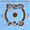 Deaf Lion feat. Alimish - I Take You There