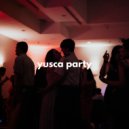 Yusca - Party 12 ()