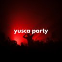 Yusca - Party 13 ()