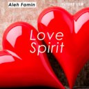 Aleh Famin - Love Spirit