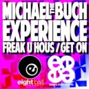 Michael Buch - Freak U Hous (Original Snazzy Version - Remastered 2022)