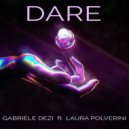 Gabriele Dezi & Laura Polverini & Glim - Dare (feat. Laura Polverini)