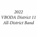 2022 VBODA District 11 High School Symphonic Band - The Dauntless Battalion