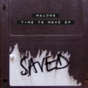 Malone - Time To Move