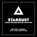 S. - Music Sounds Better With You (Antony Fennel & Dj Pigi Bootleg)