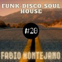 Fabio Montejano - Funk Soul Disco House #20 ()