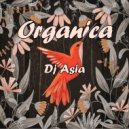 Dj Asia - Organica