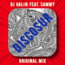 DJ GALIN feat.Sammy - Discosur