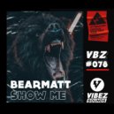 Bearmatt Music - Show Me
