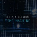 Effin & Blindin - Time Machine