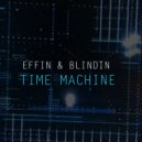 Effin & Blindin - Time Machine (Radio Edit)