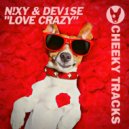 N!xy & DeV1Se - Love Crazy