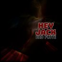 Hey Jack - Bad Flute (Lady of Victory Mix)