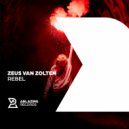 Zeus Van Zolten - Rebel