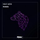 Neat Mess - Dédalo